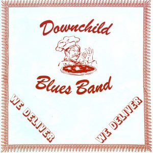 Downchild Blues Band, We Deliver
